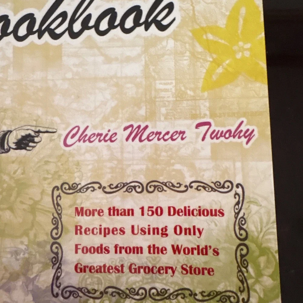 The I Love Trader Joes Cookbook Cherie‎ Mercer Twohy Signed by Author Paperback